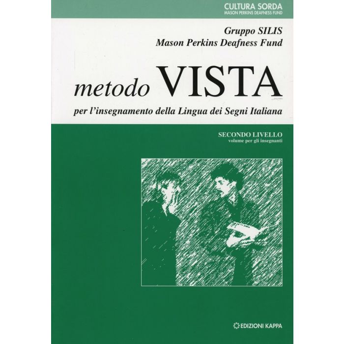 Metodo Vista insegnamento lingua dei segni italiana secondo livello insegnante kappa
