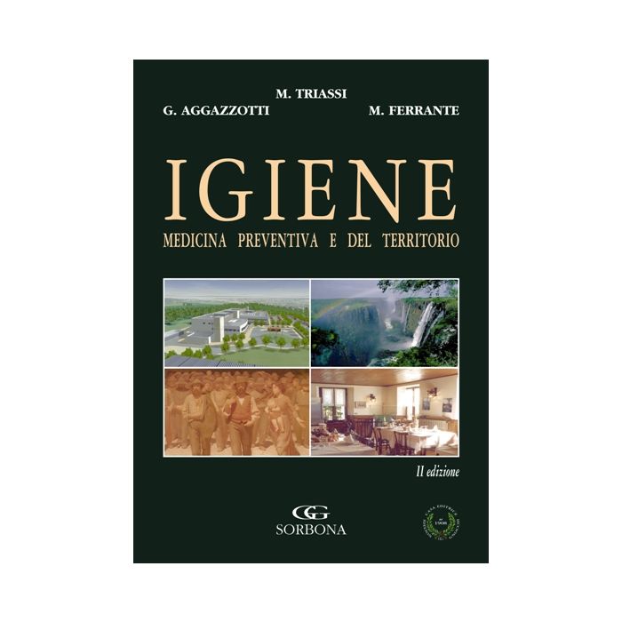 IGIENE Medicina Preventiva e del Territorio, 2/ed.  Tiassi Maria; Aggazzotti Gabriella; Ferrante Margherita  Idelson - Gnocchi  9788879475990