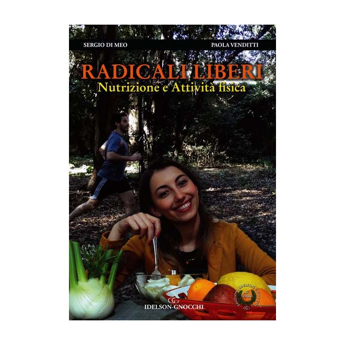 Radicali liberi Nutrizione e Attivita fisica Sergio Di Meo Paola Venditti Idelson Gnocchi