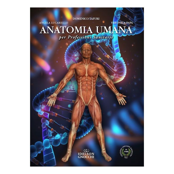 Anatomia umana per professioni sanitarie tafuri lucariello papa idelson gnocchi