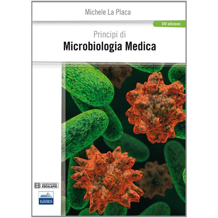 Principi di Microbiologia Medica 14/ed.  [La Placa - Edises]