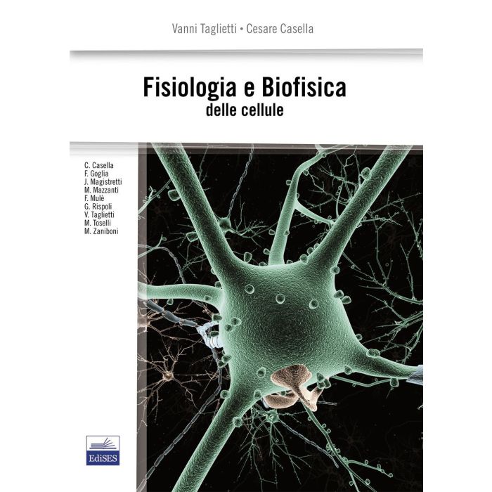 Fisiologia e biofisica delle cellule  [Taglietti Casella; Martini - Edises] 9788879598682