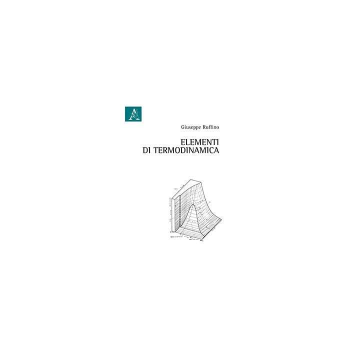 Elementi Di Termodinamica - Ruffino Giuseppe - Aracne - 9788879990592