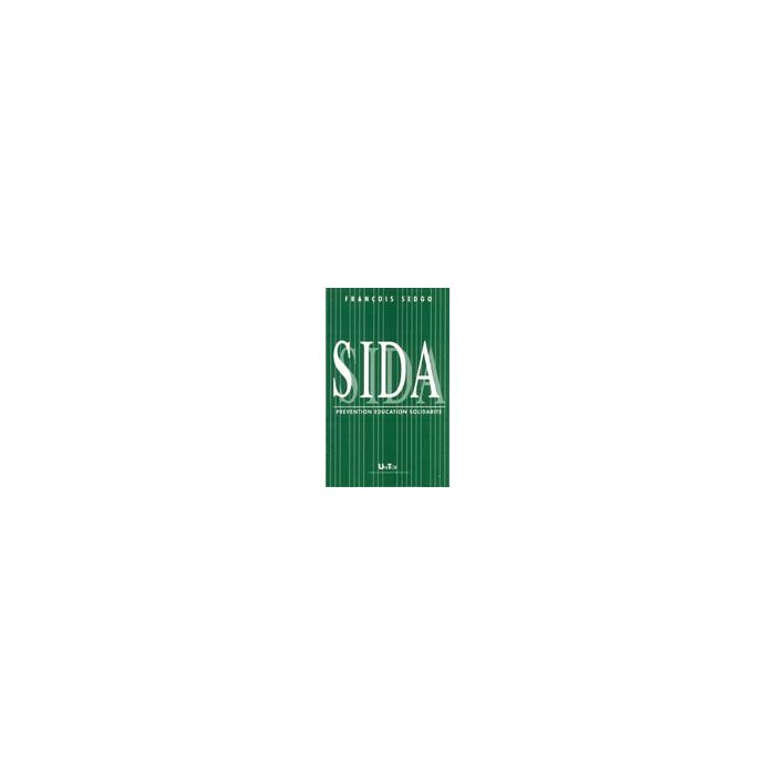 Sida: Pre'vention , Education, Solidarite' - Sedgo Francois - Aracne - 9788879990882 Sida: Pre'vention , Education, Solidarite' - Sedgo Francois - Aracne - 9788879990882
