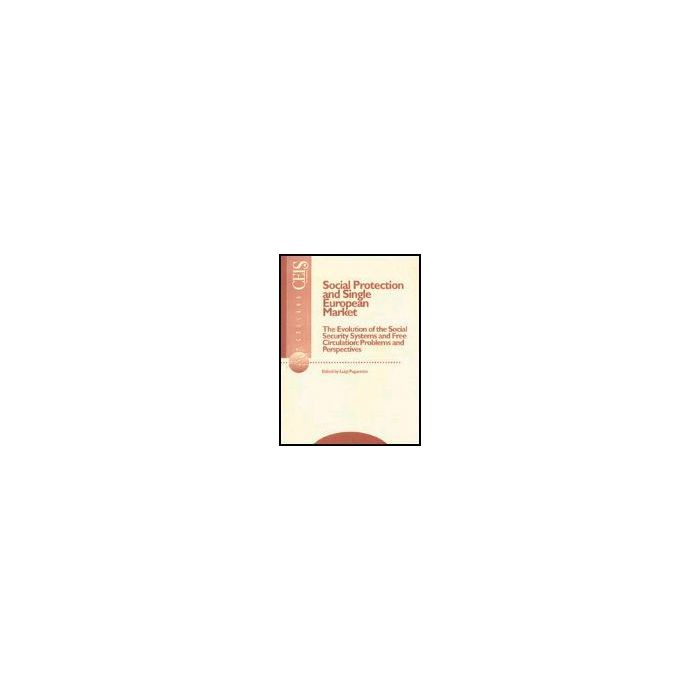 Social Protection And Single European Market - Paganetto Luigi - Aracne - 9788879991803