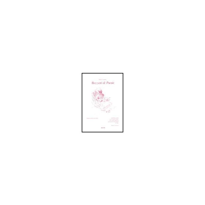 Bozzetti Di Poesie - Cassiano Walter - Aracne - 9788879992213