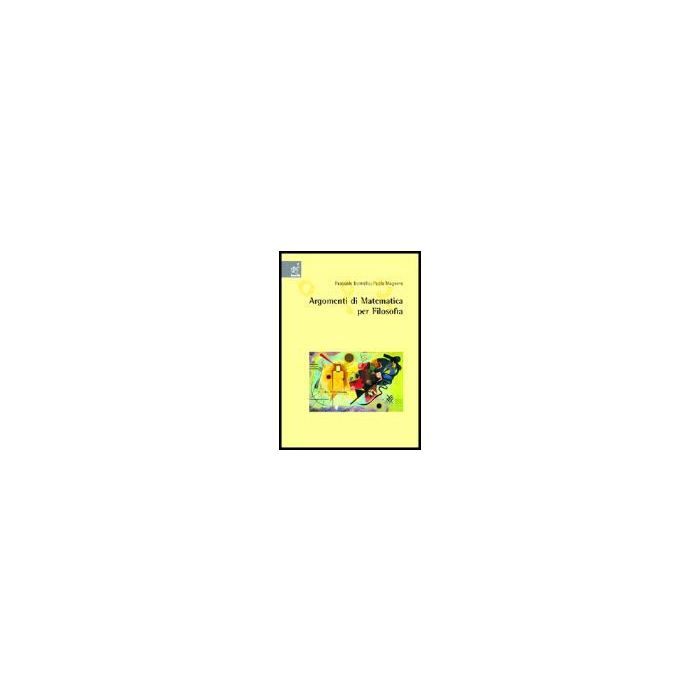 Introduzione Alla Matematica Per Filosofia - Borriello Pasquale; Magrone Paola - Aracne - 9788879996198
