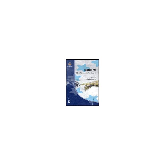 Neothemi Itc And Communicating Cultures - Saccone Claudia - Aracne - 9788879999717