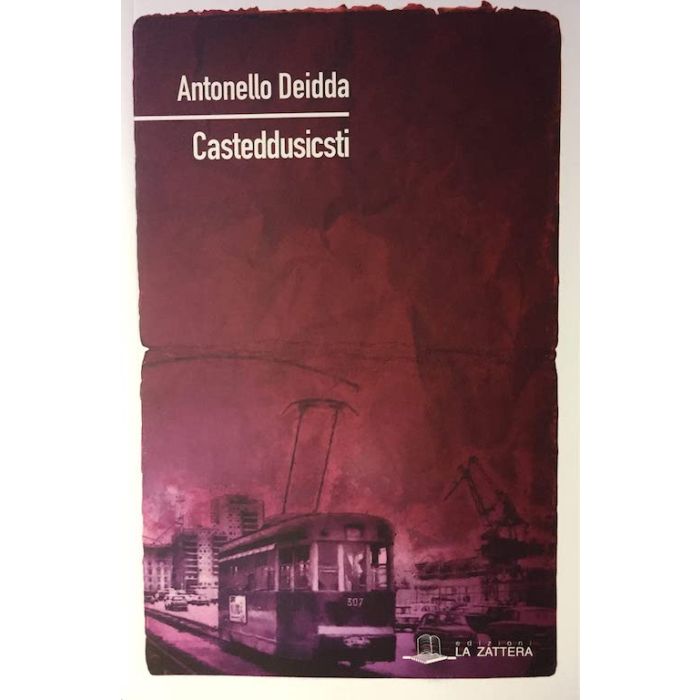 Casteddusicsti antonello deidda zattera edizioni Casteddusicsti antonello deidda zattera edizioni