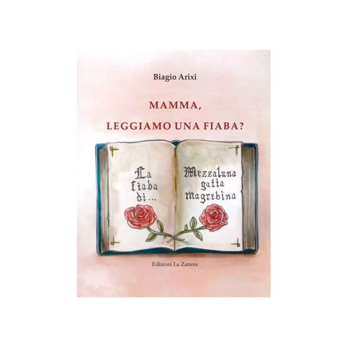 Biagio Arixi Mamma leggiamo una fiaba? la zattera