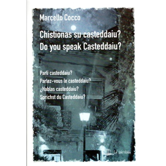 Marcello cocco Chistionas su casteddaiu? Do you speak casteddaiu la zattera Marcello cocco Chistionas su casteddaiu? Do you speak casteddaiu la zattera