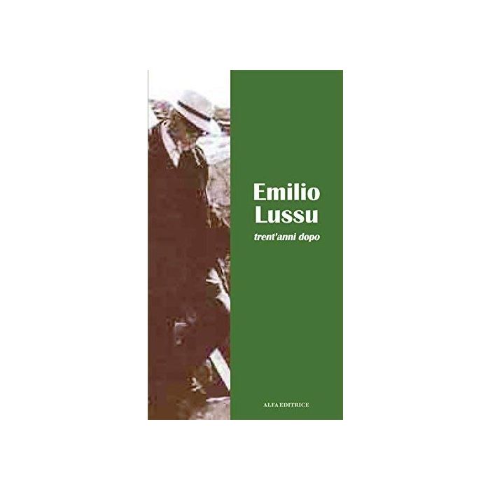 Emilio Lussu trent'anni dopo francesco casula alfa editrice