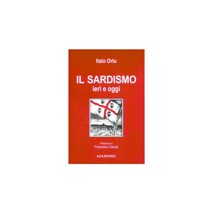 Il sardismo italo ortu alfa editrice