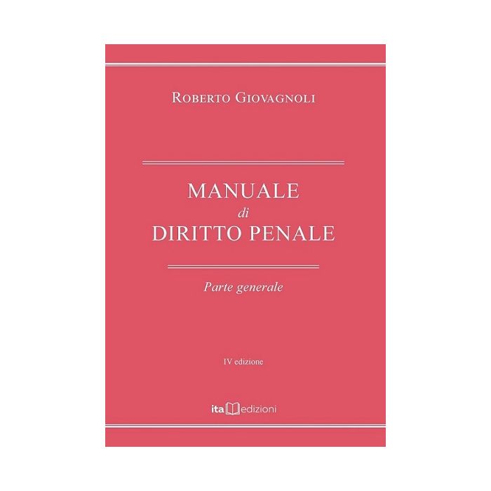 Giovagnoli Manuale di diritto penale generale 2024 concorso magistratura ita Giovagnoli Manuale di diritto penale generale 2024 concorso magistratura ita