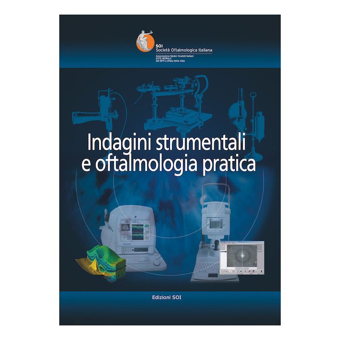Indagini strumentali e oftalmologia pratica soi società oftalmologica italiana libro fabiano