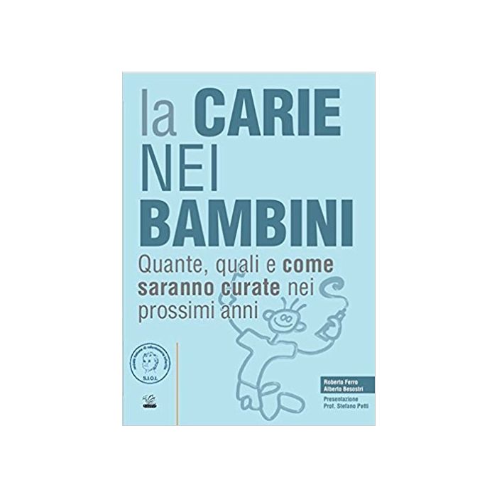 SIOI La carie nei bambini SIOI La carie nei bambini
