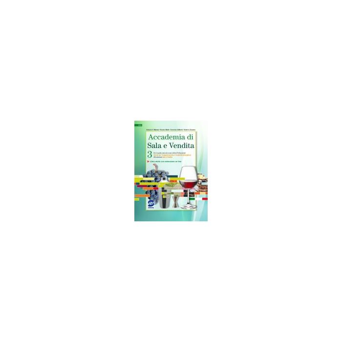 Accademia Di Sala E Vendita. Con E-book. Con Espansione Online. Per Gli  Ist. Professionali Alberghieri 3 - Malvasi Antonio; Miele Rosario - Simone - 9788891400765