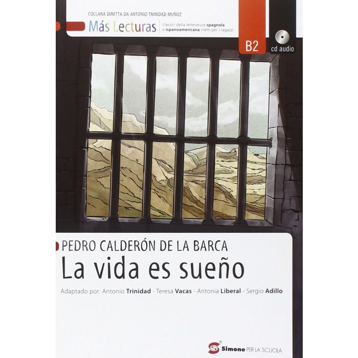 La Vida Es Sueno. Con Espansione Online - Caldero'n De La Barca Pedro; Trinidad ; Vacas ; Liberal - Simone - 9788891400895 La Vida Es Sueno. Con Espansione Online - Caldero'n De La Barca Pedro; Trinidad ; Vacas ; Liberal - Simone - 9788891400895