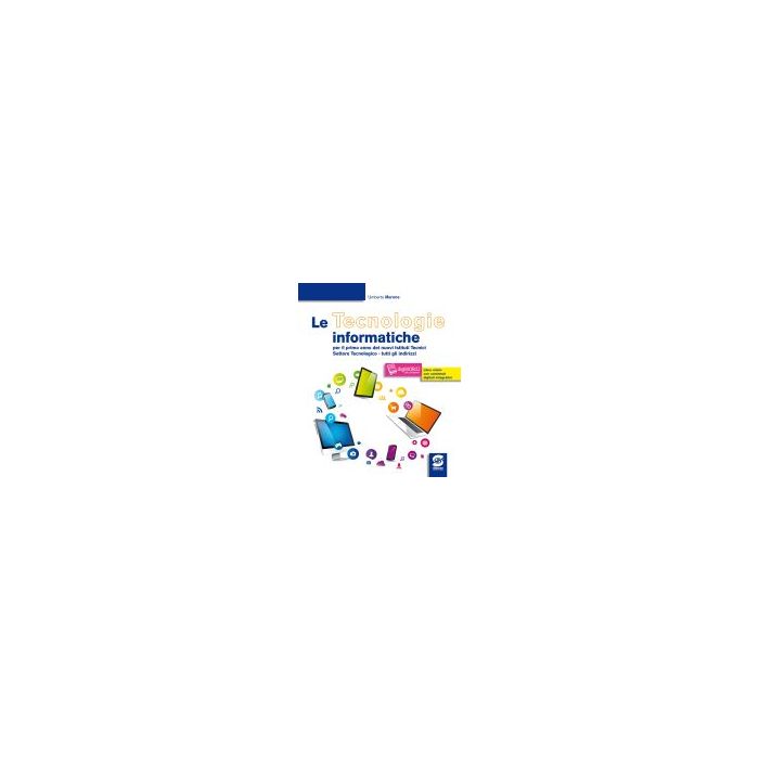 Tecnologie Informatiche. Con E-book. Con Espansione Online. Per Le Scuole Superiori - Marone Umberto - Simone - 9788891401885 Tecnologie Informatiche. Con E-book. Con Espansione Online. Per Le Scuole Superiori - Marone Umberto - Simone - 9788891401885
