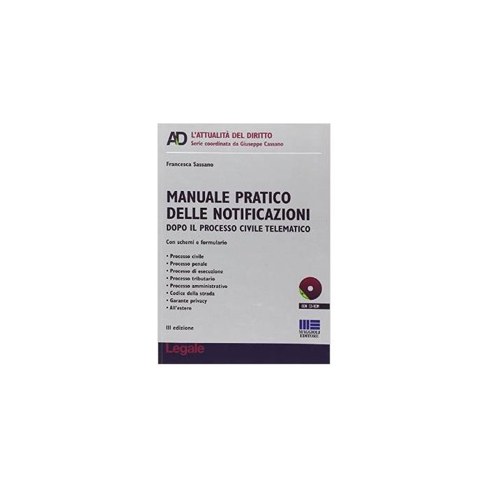Manuale Pratico Delle Notificazioni Con Schemi E Formulario - Sassano Francesca - Maggioli Editore - 9788891605832