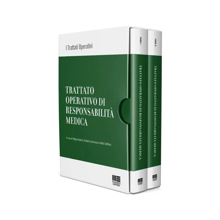 Trattato operativo di responsabilità medica 2022 filippo martini umberto veronese maggioli