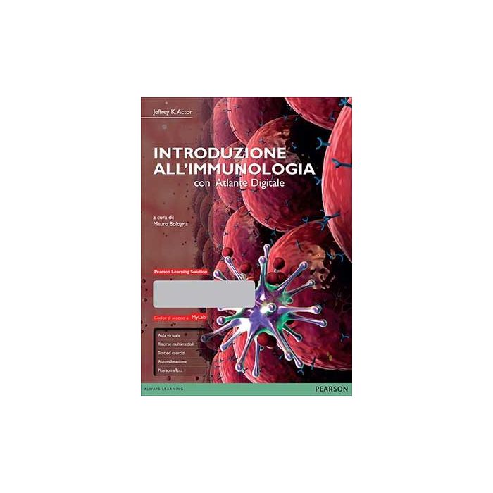 Introduzione all'immunologia. Con MyLab + Pearson eText Actor Jeffrey K. Pearson Education Italia 9788891900609 Introduzione all'immunologia. Con MyLab + Pearson eText Actor Jeffrey K. Pearson Education Italia 9788891900609
