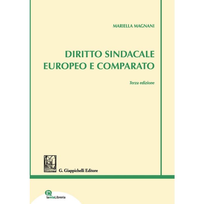 Diritto sindacale europeo e comparato Mariella Magnani 2020 giappichelli Diritto sindacale europeo e comparato Mariella Magnani 2020 giappichelli