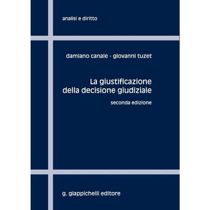 La giustificazione della decisione giudiziale damiano canale giovanni tuzet giappichelli