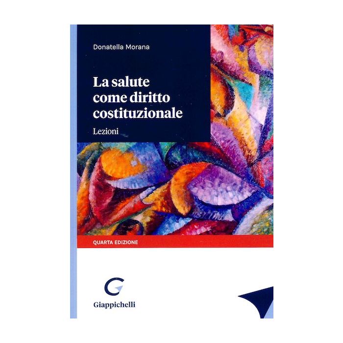 Morana La salute come diritto costituzionale lezioni 2021 giappichelli Morana La salute come diritto costituzionale lezioni 2021 giappichelli