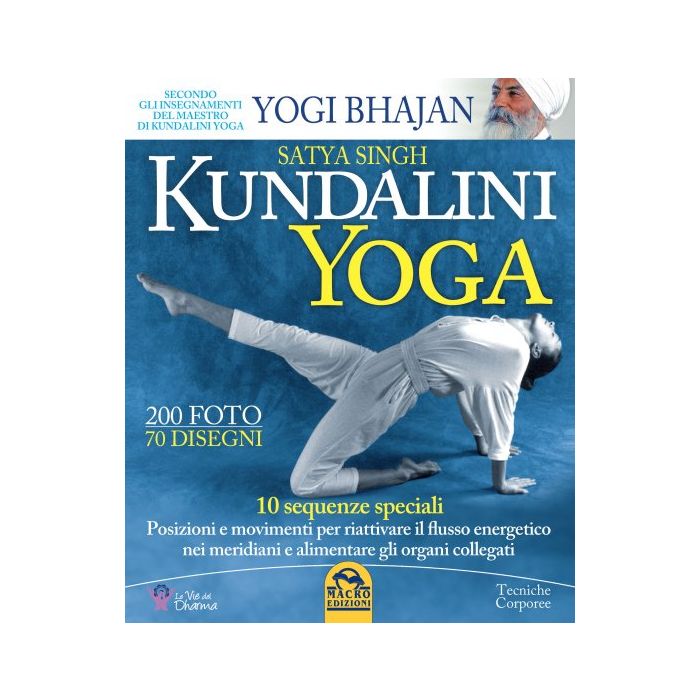 Kundalini Yoga. 10 sequenze speciali  Singh Satya  Macro Edizioni  9788893191005