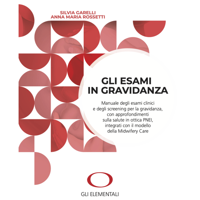 Gli esami in gravidanza silvia garelli anna maria rossetti seao gli elementali Gli esami in gravidanza silvia garelli anna maria rossetti seao gli elementali