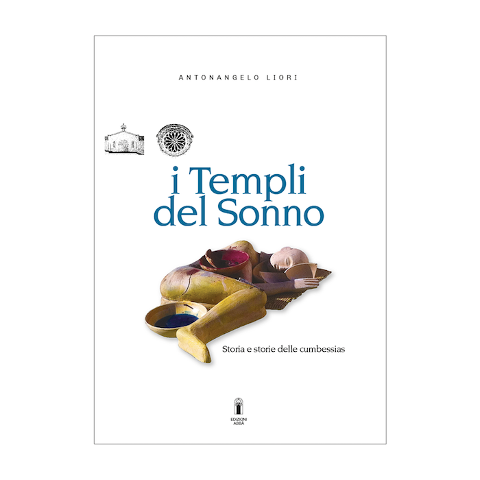 I templi del sonno antonangelo liori abba edizioni I templi del sonno antonangelo liori abba edizioni