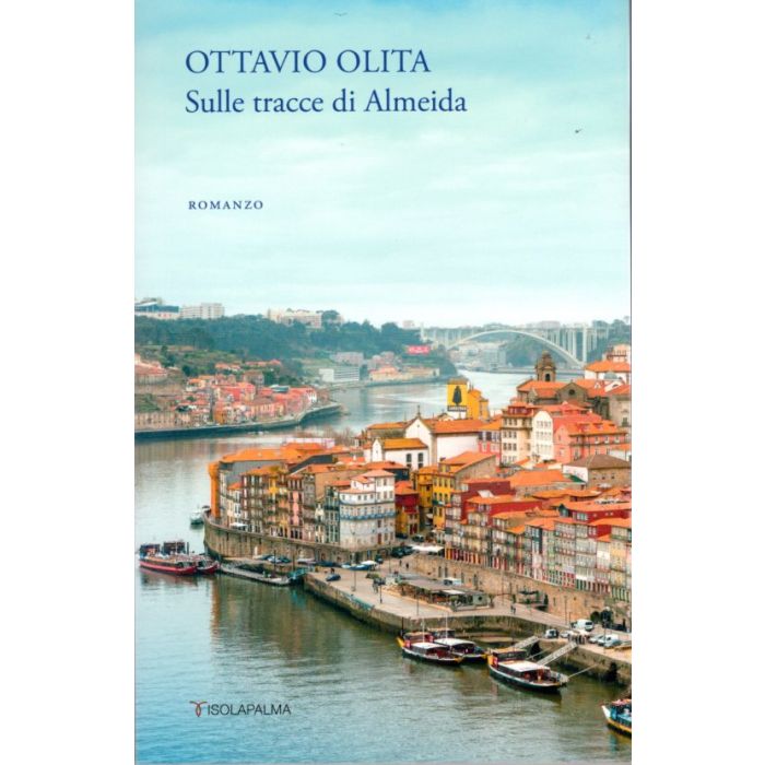 Sulle tracce di Almeida Ottavio Olita Isolapalma Sulle tracce di Almeida Ottavio Olita Isolapalma