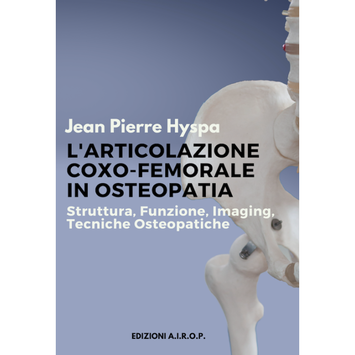 L'articolaizone coxo femorale in osteopatia struttura imaging osteopatia hyspa jean pierre airop L'articolaizone coxo femorale in osteopatia struttura imaging osteopatia hyspa jean pierre airop