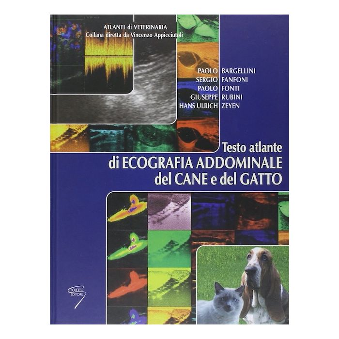 Atlante di Ecografia Addominale del Cane e del Gatto Bargellini Fanfoni Rubini Poletto