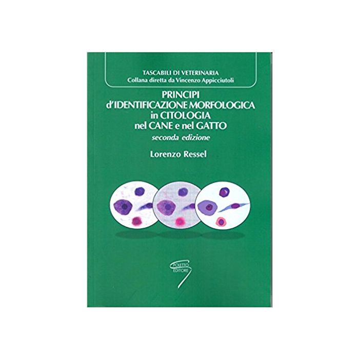 Ressel Principi di Identificazione Morfologica in Citologia nel cane e nel gatto