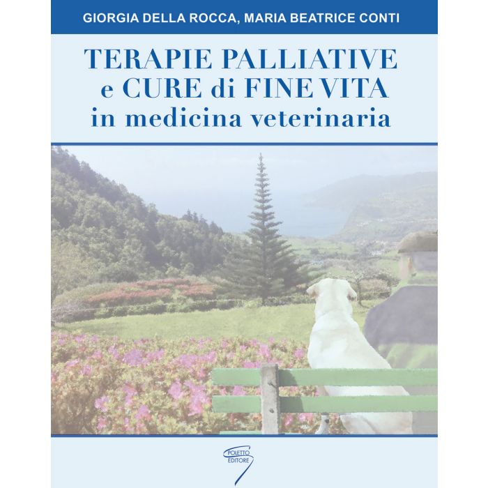 terapie palliative e cure di fine vita in medicina veterinaria giorgia della rocca maria beatrice conti poletto