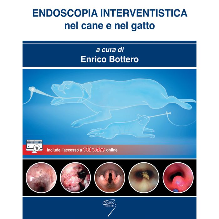 Endoscopia interventistica nel cane e nel gatto veterinaria poletto enrico bottero