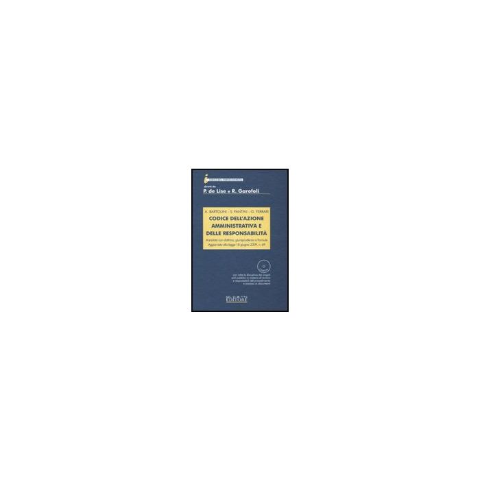 Codice Dell'azione Amministrativa E Delle Responsabilita' - Bartolini Antonio; Fantini Stefano; Ferrari Giulia - Neldiritto.it - 9788895675824