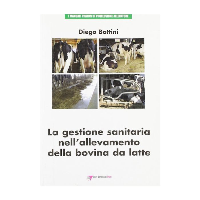 Bottini Gestione sanitaria nell'allevamento della bovina da latte