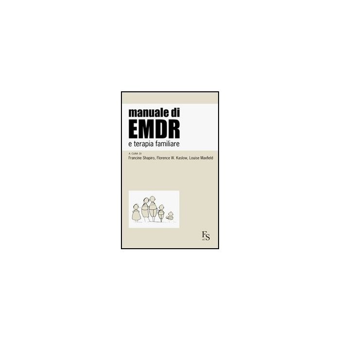 Manuale Di Emdr E Terapia Familiare Manuale Di Emdr E Terapia Familiare