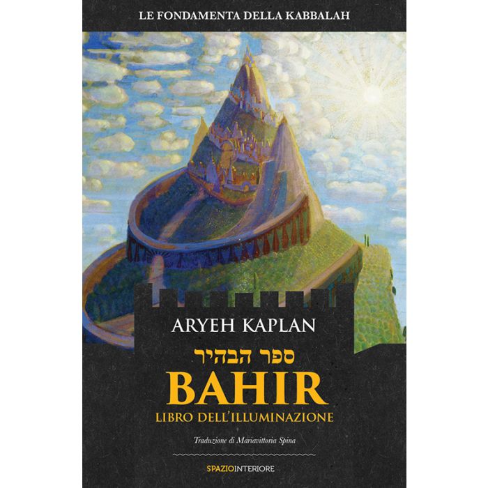 Bahir. Libro dell'illuminazione  Kaplan Aryeh  Spazio Interiore  9788897864479