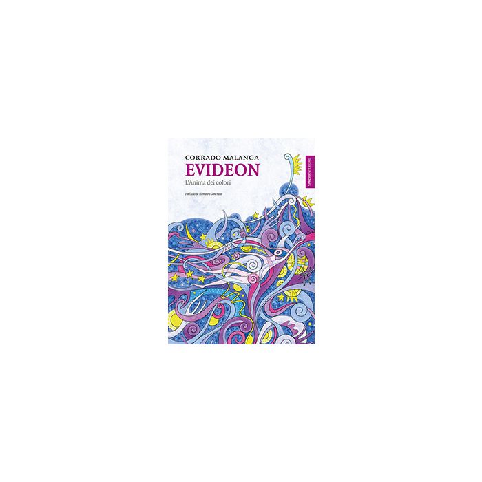 Evideon. L'anima dei colori  Malanga Corrado  Spazio Interiore  9788897864523