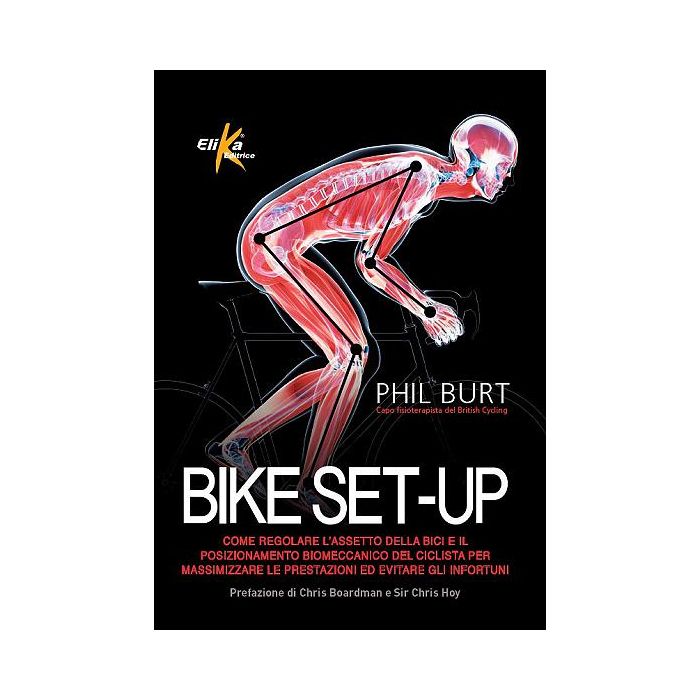 Bike set-up  Burt Phil  Elika Editrice  9788898574292