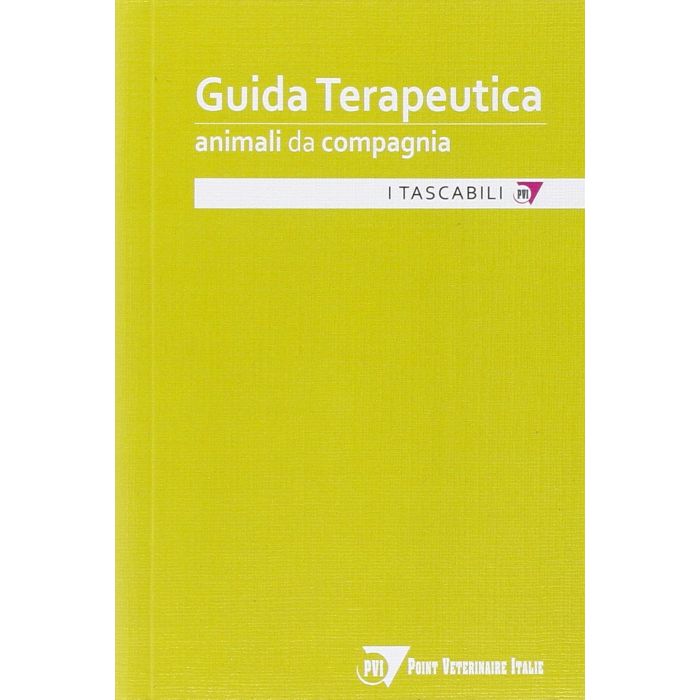 Guida Terapeutica. Animali da Compagnia AA.VV. Point Veterinaire 9788899211097 Guida Terapeutica. Animali da Compagnia AA.VV. Point Veterinaire 9788899211097