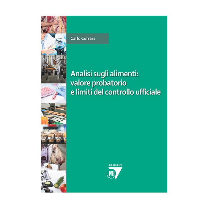 Correra Analisi sugli Alimenti: valore probatorio e limiti del controllo ufficiale