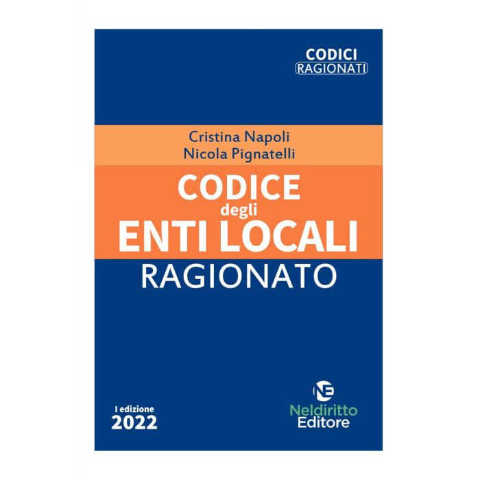 Codice degli enti locali ragionato 2022 garofoli napoli neldiritto Codice degli enti locali ragionato 2022 garofoli napoli neldiritto