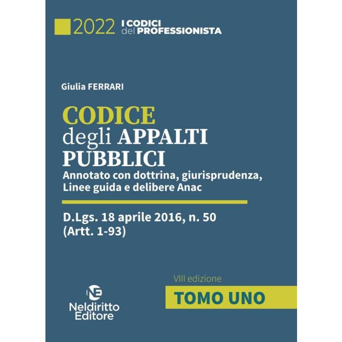 CODICE DEGLI APPALTI PUBBLICI FERRARI NELDIRITTO EDITORE CODICE DEGLI APPALTI PUBBLICI FERRARI NELDIRITTO EDITORE