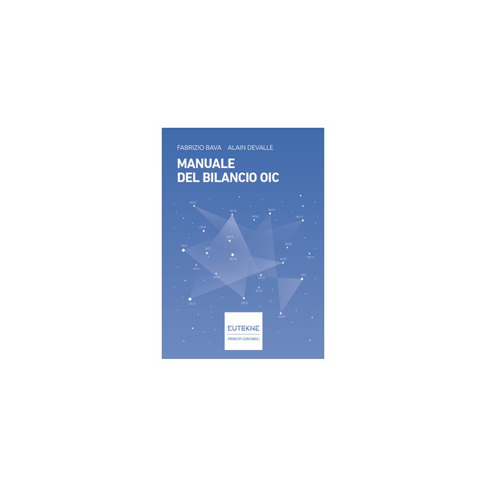 Manuale del Bilancio OIC 2024 Devalle Bava Eutekne