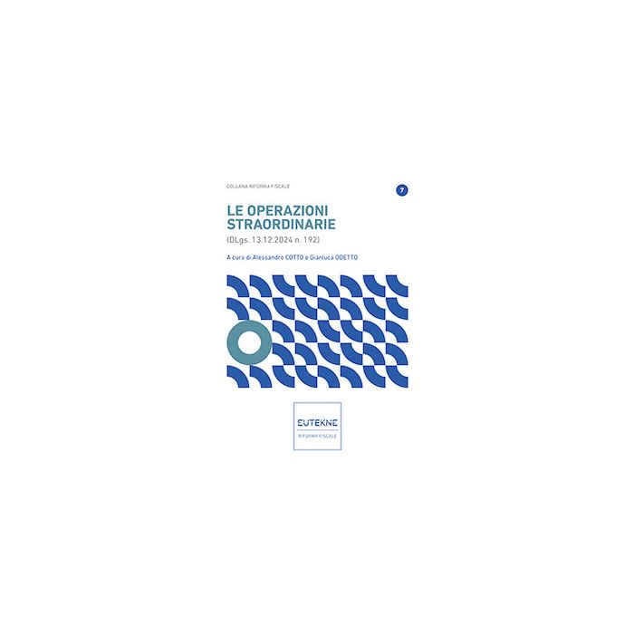 Le operazioni straordinarie dlgs 13 12 2024 192 eutekne